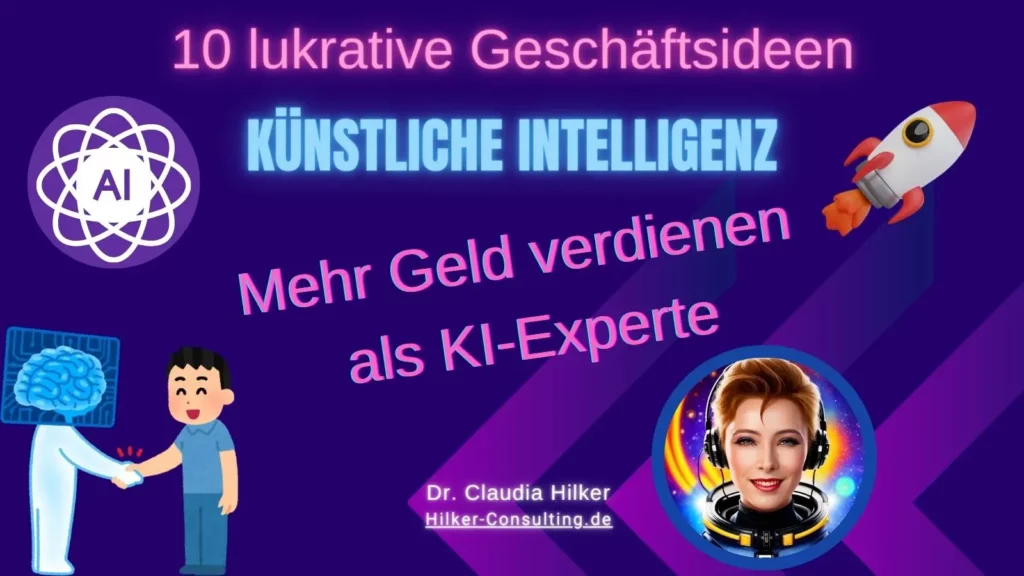 10 Geschäftsideen mit Künstlicher Intelligenz: Mehr Geld verdienen als KI-Experte